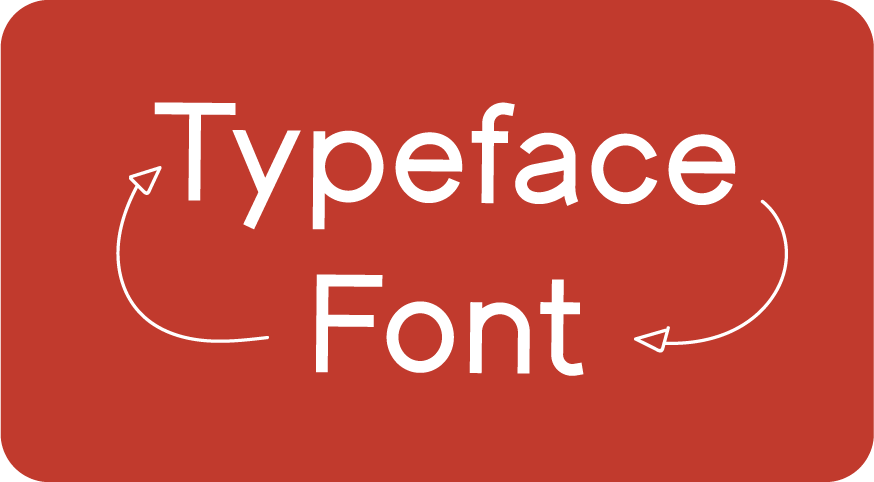 Designers must know the difference between Fonts and Typefaces